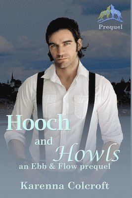 Karenna Colcroft - Hooch and Howls, Häftad
