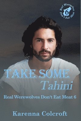 Karenna Colcroft - Take Some Tahini, Häftad