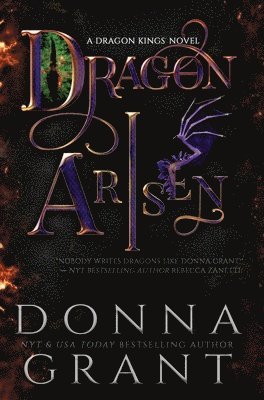 Donna Grant - Dragon Arisen, Inbunden