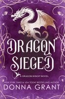 Donna Grant - Dragon Sieged, Inbunden
