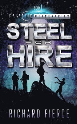 Richard Fierce - Steel for Hire, Häftad