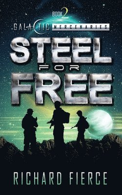 Richard Fierce - Steel for Free, Häftad