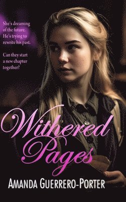 Amanda Guerrero-Porter - Withered Pages, Inbunden