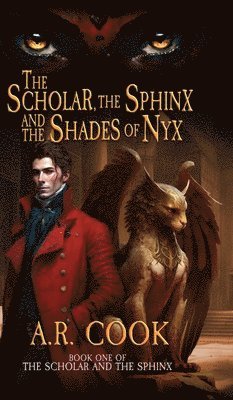 A R Cook - Scholar, the Sphinx, and the Shades of Nyx, Inbunden. Tillgänglighet: Lägg i varukorg