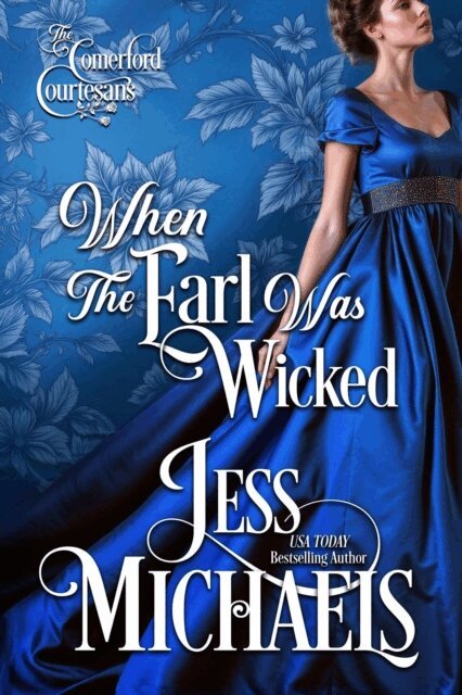 Jess Michaels - When the Earl Was Wicked, E-bok