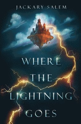 Jackary Salem - Where the Lightning Goes, Häftad