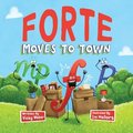 Forte Moves to Town