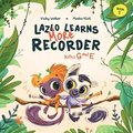 Lazlo Learns More Recorder