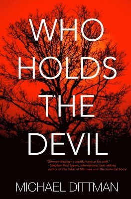 Michael Dittman - Who Holds The Devil, Häftad