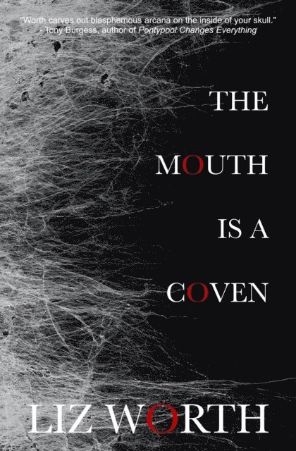 Liz Worth - Mouth Is A Coven, E-bok