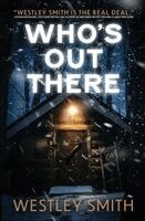 Westley Smith - Who's Out There, Häftad