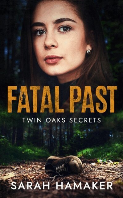 Sarah Hamaker - Fatal Past, E-bok