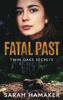 Sarah Hamaker - Fatal Past, Häftad