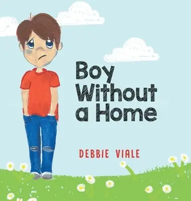 Debbie Viale - Boy Without a Home, Inbunden. Tillgänglighet: Lägg i varukorg
