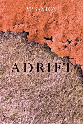 Vp Saxton - Adrift, Häftad