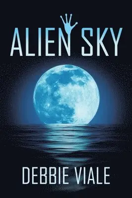 Debbie Viale - Alien Sky, Häftad. Tillgänglighet: Lägg i varukorg