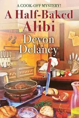 Devon Delaney - Half-Baked Alibi, Häftad. Tillgänglighet: Lägg i varukorg