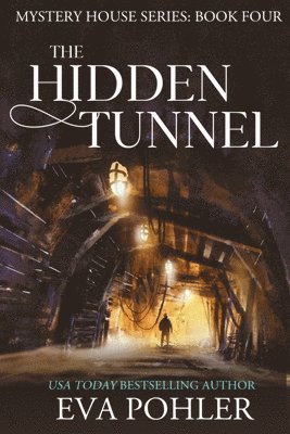 Eva Pohler - Hidden Tunnel, Häftad