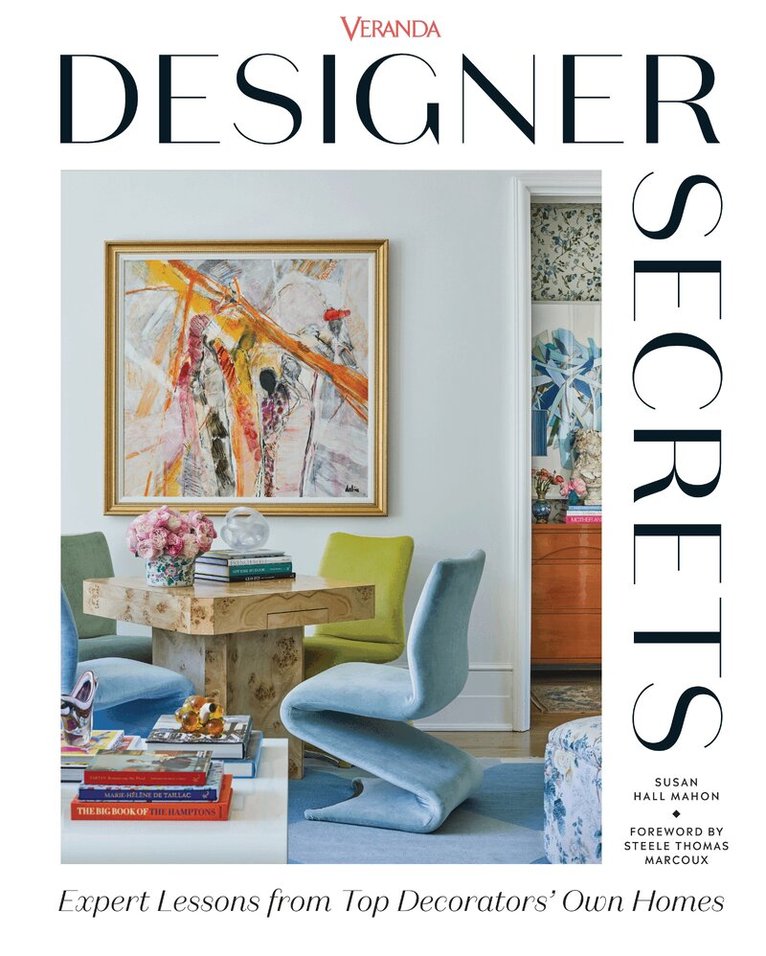 Susan Hall Mahon - Veranda Designer Secrets, Inbunden