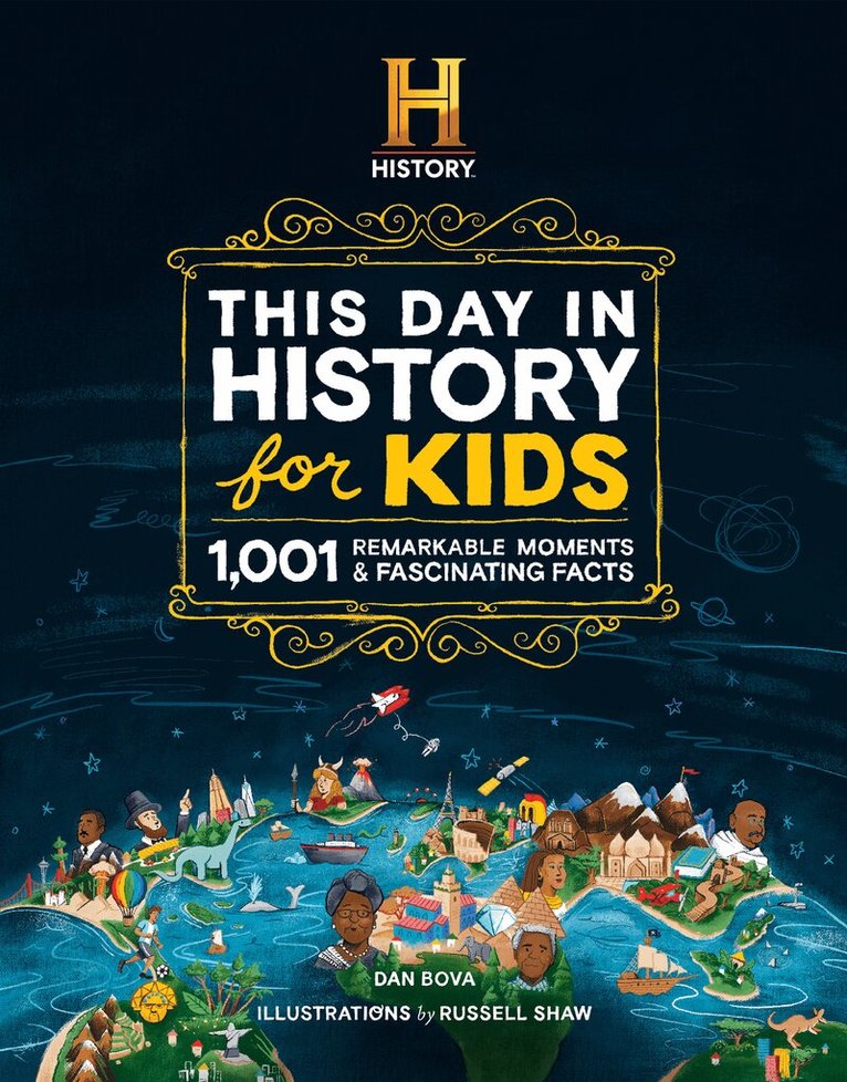 Dan Bova - HISTORY Channel This Day in History For Kids, Inbunden