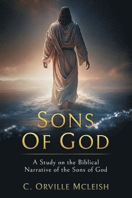 C Orville McLeish, C. Orville McLeish - Sons of God, Häftad