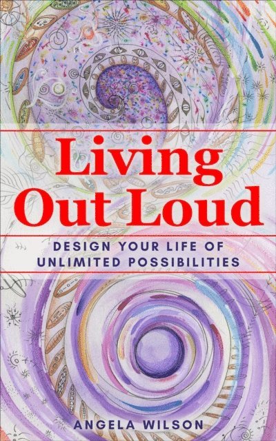 Angela Wilson - Living Out Loud, E-bok