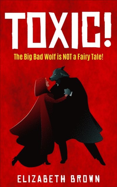 Elizabeth Brown - Toxic!, E-bok