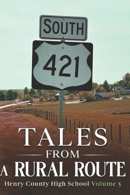 Brinely Adams, Shelby Anderson, Riley Denny - Tales From a Rural Route, Häftad