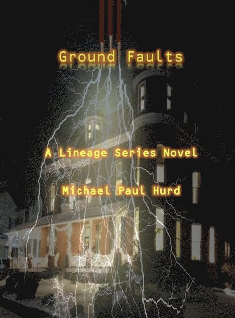 Michael Paul Hurd - Ground Faults, E-bok