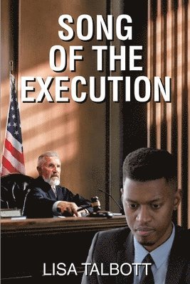Lisa Talbott - Song of the Execution, Häftad