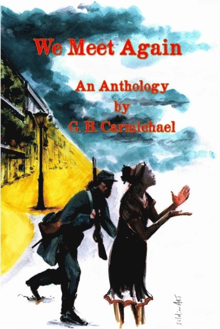 G. B. Carmichael - We Meet Again, E-bok
