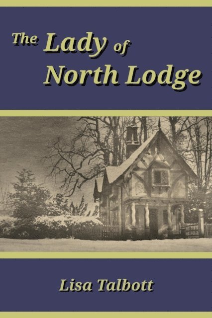 Lisa Talbott - Lady of North Lodge, E-bok