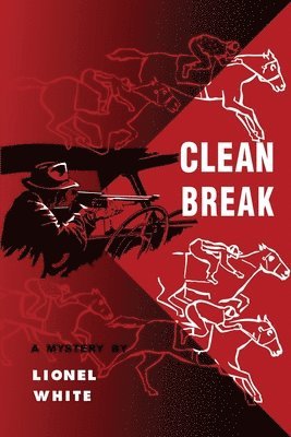Lionel White - Clean Break, Häftad