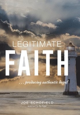 Joe Schofield - Legitimate Faith, Inbunden