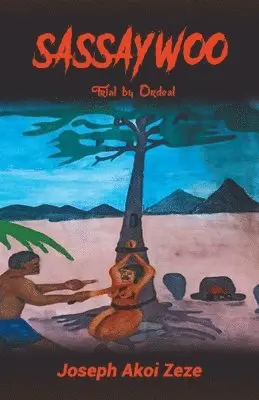 Joseph Akoi Zeze - Sassaywoo, Häftad. Tillgänglighet: Lägg i varukorg