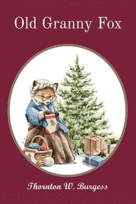 Thornton W Burgess - Old Granny Fox, Häftad