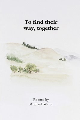 Gary Thompson - To find their way, together, Häftad