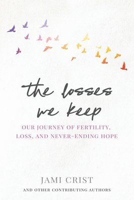 Jami Crist - Losses We Keep, Häftad