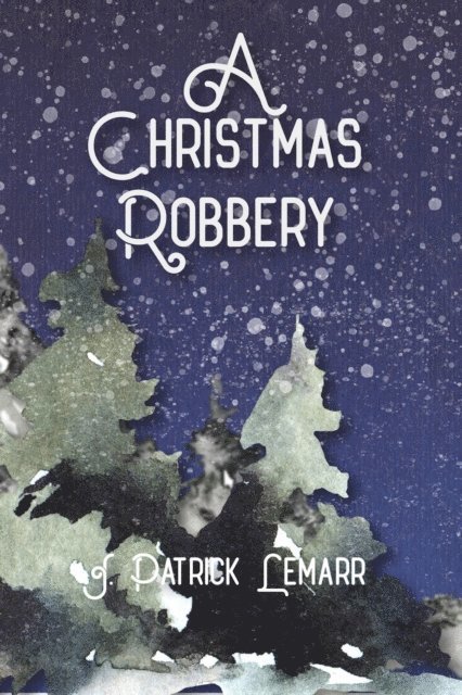 J. Patrick Lemarr - Christmas Robbery, E-bok