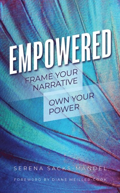 Serena Sacks-Mandel - Empowered, E-bok