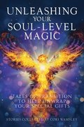 Unleashing Your Soul-Level Magic