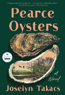 Joselyn Takacs - Pearce Oysters, Inbunden