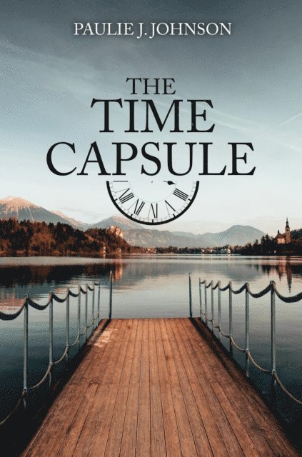 Paulie J. Johnson - Time Capsule, E-bok