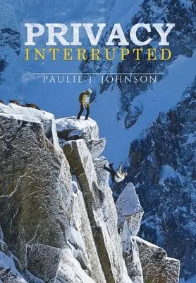 Paulie Johnson - Privacy Interrupted, Inbunden. Tillgänglighet: Lägg i varukorg
