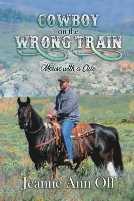Jeanne Ann Off - Cowboy on the Wrong Train, Häftad. Tillgänglighet: Lägg i varukorg