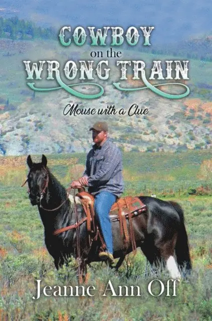 Jeanne Ann Off - Cowboy on the Wrong Train, E-bok. Tillgänglighet: Lägg i varukorg