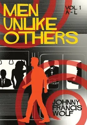 Johnny Francis Wolf - Men Unlike Others, Inbunden. Tillgänglighet: Lägg i varukorg
