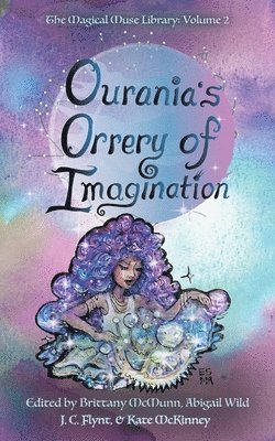 Brittany McMunn - Ourania's Orrery of Imagination, Häftad
