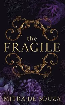 Mitra de Souza - Fragile, Häftad. Tillgänglighet: Lägg i varukorg