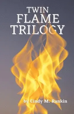Cindy M Rankin - Twin Flame Trilogy, Häftad. Tillgänglighet: Lägg i varukorg